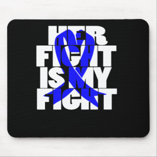 Her Fight Is My Fight Colon Cancer Blue Ribbon (2) Mouse Pad