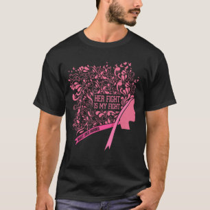 Her Fight is My Fight Cool Breast Cancer Awareness T-Shirt