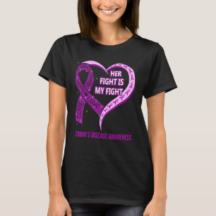 Her Fight Is My Fight Crohn's Disease Awareness Ri T-Shirt