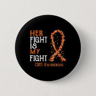 Her Fight Is My Fight CRPS Awareness 6 Cm Round Badge