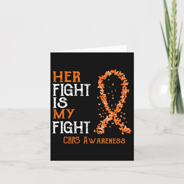 Her Fight Is My Fight Crps Awareness  Card (Front)