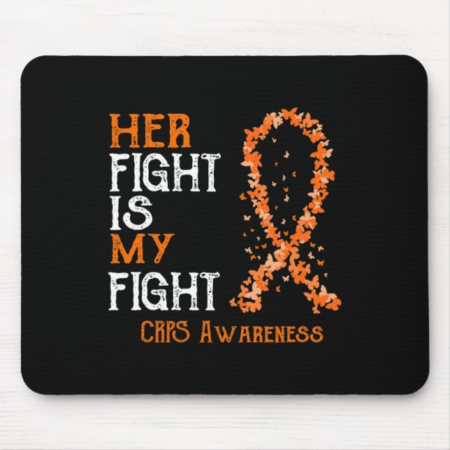 Her Fight Is My Fight Crps Awareness  Mouse Pad (Front)