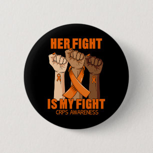 Her Fight Is My Fight Crps Awareness Rsd Orange Ri 6 Cm Round Badge