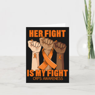 Her Fight Is My Fight Crps Awareness Rsd Orange Ri Card