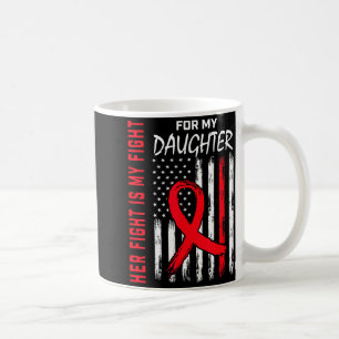 Her Fight Is My Fight Daughter Heart Disease Aware Coffee Mug