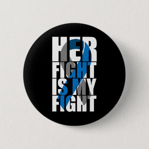 Her Fight Is My Fight Diabetes 6 Cm Round Badge