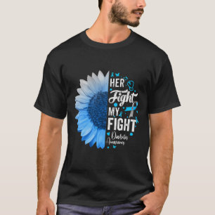 Her Fight Is My Fight Diabetes Awareness Gift For T-Shirt