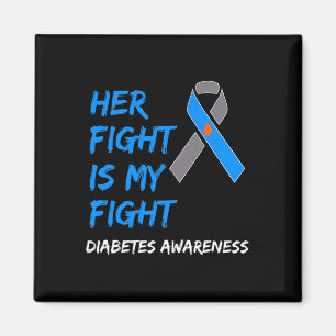 Her Fight Is My Fight Diabetes Awareness Type 1 T1 Magnet