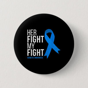 Her Fight Is My Fight Diabetes Awareness Vintage 6 Cm Round Badge