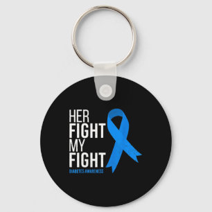 Her Fight is My Fight Diabetes Awareness Vintage  Key Ring