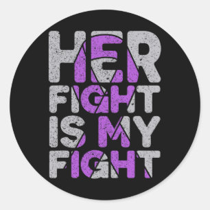 Her Fight is My Fight Epilepsy Awareness 1 Classic Round Sticker