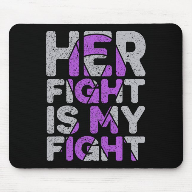 Her Fight is My Fight Epilepsy Awareness 1 Mouse Pad (Front)