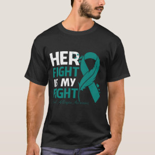 Her Fight Is My Fight FOOD ALLERGIES AWARENESS Fea T-Shirt