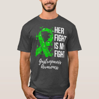 Her Fight Is My Fight Gastroparesis Awareness T-Shirt