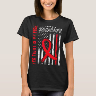 Her Fight Is My Fight Great Granddaughter Heart Di T-Shirt