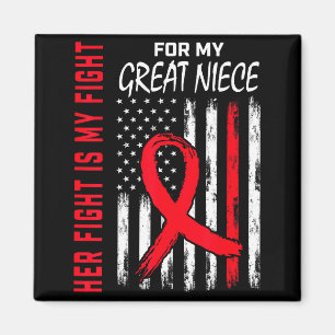 Her Fight Is My Fight Great Niece Heart Disease Aw Magnet