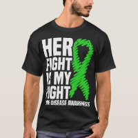 Her Fight Is My Fight Green Ribbon Lyme Disease Aw