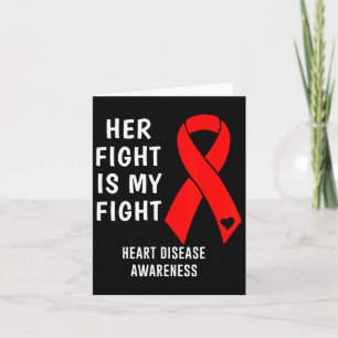 Her Fight Is My Fight Heart Disease Awareness Red Card