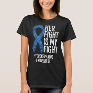 Her Fight Is My Fight Hydrocephalus Awareness 1 T-Shirt