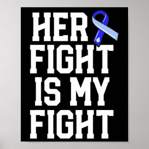 Her Fight Is My Fight Hydrocephalus Awareness Blue Poster