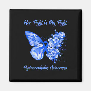 Her Fight Is My Fight Hydrocephalus Awareness Magnet