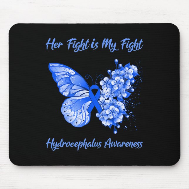 Her Fight Is My Fight Hydrocephalus Awareness  Mouse Pad (Front)
