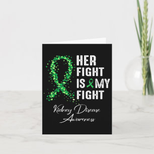 Her Fight Is My Fight Kidney Disease Awareness 1  Card