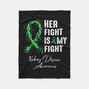 Her Fight Is My Fight Kidney Disease Awareness 1  Fleece Blanket
