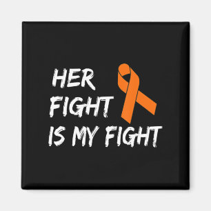 Her Fight Is My Fight Leukaemia Awareness 7 Magnet