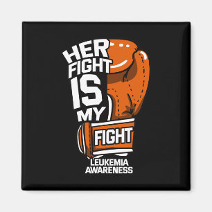 Her Fight Is My Fight Leukaemia Awareness Blood Ca Magnet