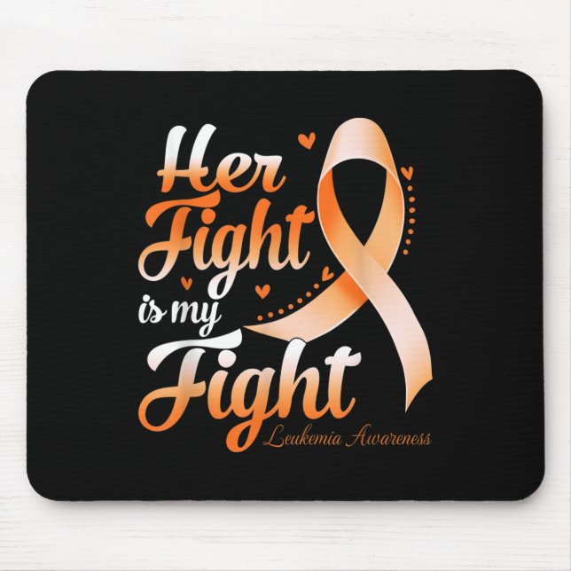 Her Fight Is My Fight Leukaemia Awareness Warrior  Mouse Pad (Front)