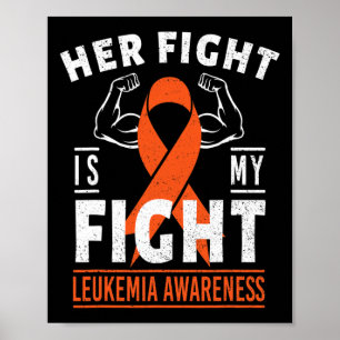 Her Fight is My Fight Leukaemia Cancer Awareness M Poster