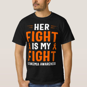 Her Fight Is My Fight Leukemia Awareness  T-Shirt
