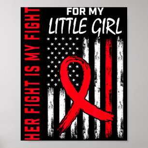 Her Fight Is My Fight Little Girl Heart Disease Aw Poster