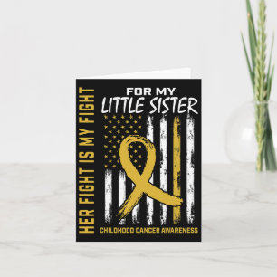 Her Fight Is My Fight Little Sister Childhood Canc Card