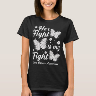 Her Fight Is My Fight Lung Cancer Awareness Butter T-Shirt