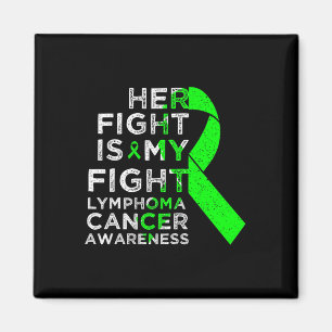 Her Fight Is My Fight Lymphoma Blood Cancer Awaren Magnet