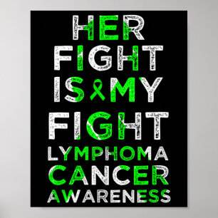 Her Fight Is My Fight Lymphoma Blood Cancer Awaren Poster