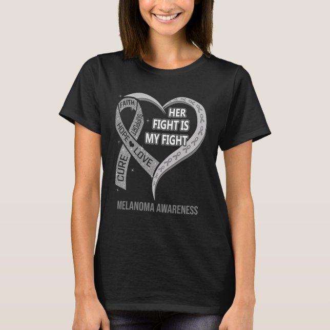 Her Fight Is My Fight Melanoma Awareness Ribbon He T-Shirt (Front)