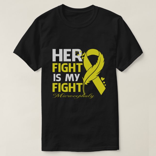 Her Fight Is My Fight MICROCEPHALY  Feather T-Shirt (Design Front)