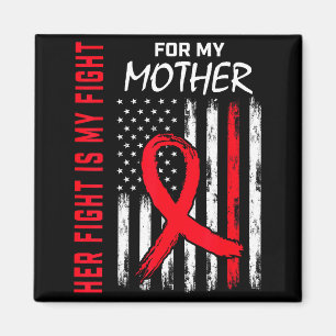 Her Fight Is My Fight Mother Mom Heart Disease Awa Magnet