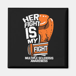 Her Fight Is My Fight Multiple Sclerosis Awareness Magnet