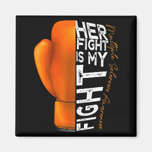 Her Fight Is My Fight Multiple Sclerosis Awareness Magnet