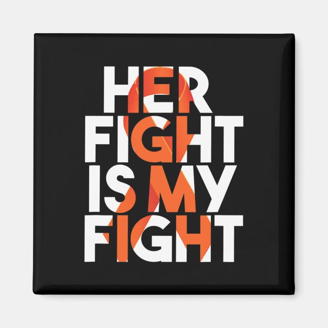 Her Fight Is My Fight Multiple Sclerosis Support G Magnet (Front)