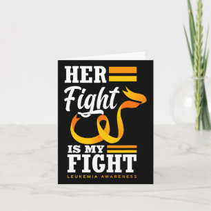 Her Fight Is My Fight Mum Wife Daughter Leukaemia Card