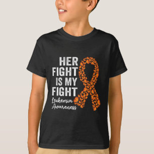 Her fight is my fight orange support Leukemia Awar T-Shirt
