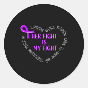 Her Fight Is My Fight Pancreatic Cancer Awareness  Classic Round Sticker