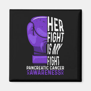 Her Fight is My Fight Pancreatic Cancer Awareness Magnet