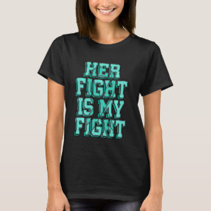 Her Fight Is My Fight Pcos Polycystic Ovary Syndro T-Shirt