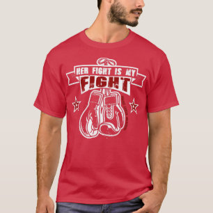 Her Fight Is My Fight Pink Boxing Glove T-Shirt